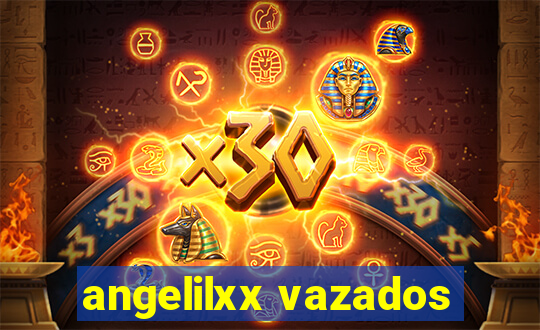 angelilxx vazados